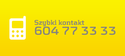 Szybki kontakt: 604 77 33 33